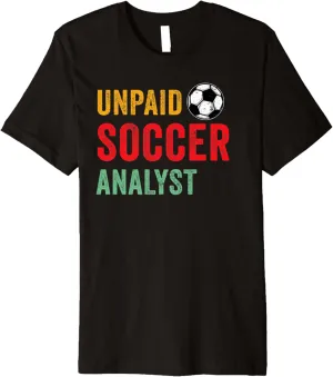 Analyst Soccer Player Team Coach Premium T-Shirt Funny Soccer patriarch deception monarchy cellist Lover Sports 