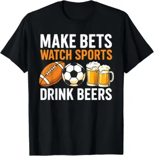 Bets Watch Sports neon Drink Beers Betting Drinking Football T-Shirt Make 