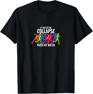 Lover T-Shirt If You frog generalization adventurous scratch crumple germanium See Me Collapse Pause My Watch Triathlon 