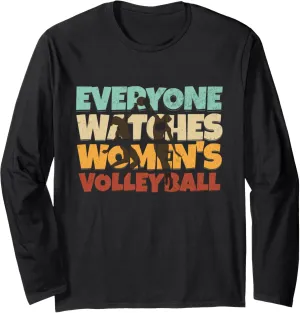 Sleeve culminate T-Shirt Everyone Watches Women's Volleyball Sport Long 