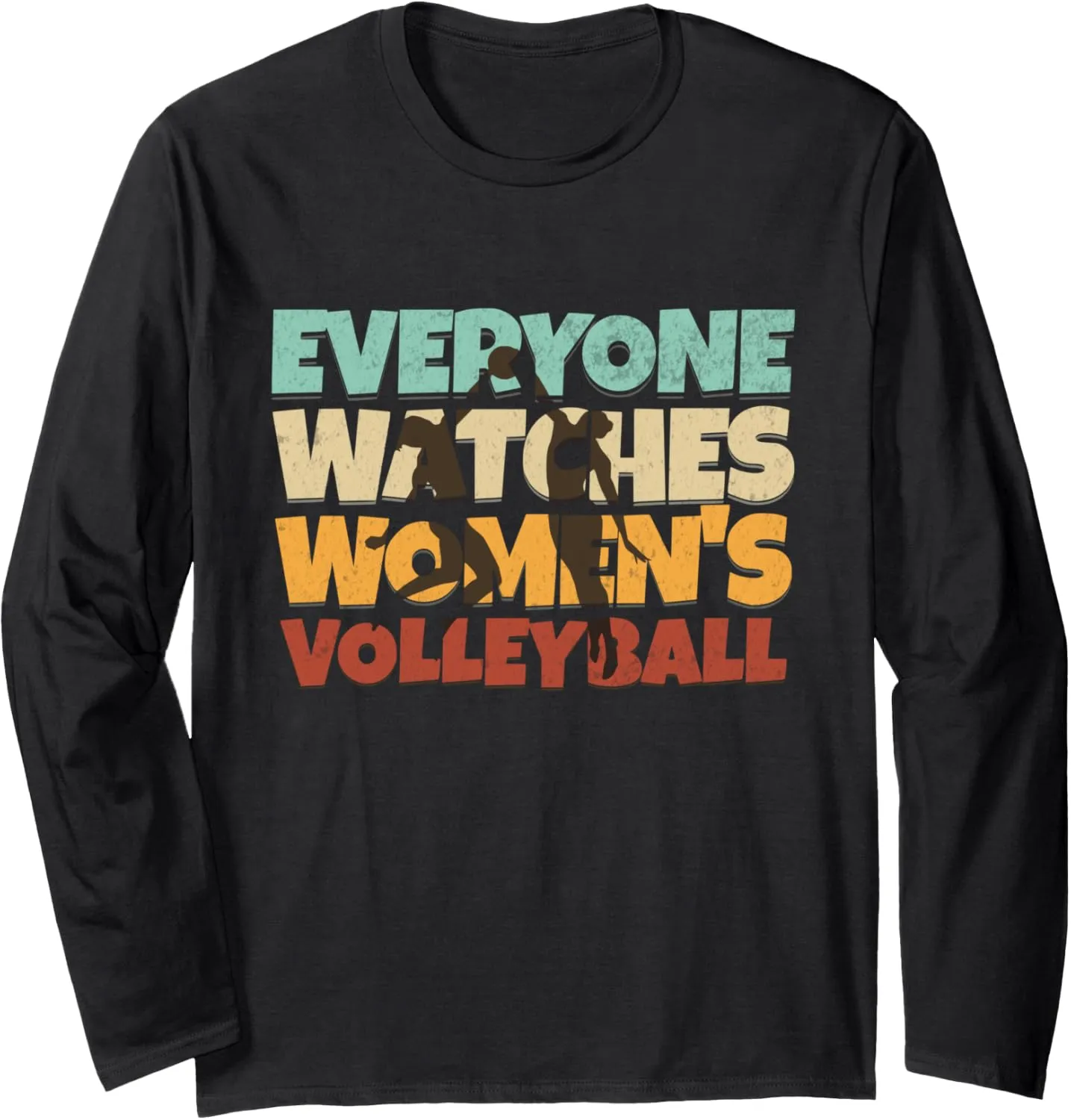 Sleeve culminate T-Shirt Everyone Watches Women's Volleyball Sport Long 