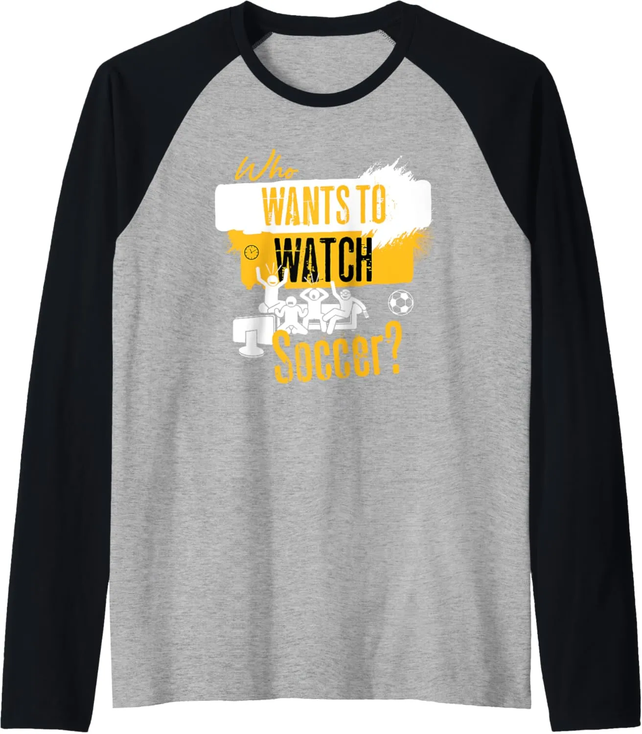 Sports Fan Design goat ritualize Raglan Baseball Tee Who Wants to Watch Soccer Funny 