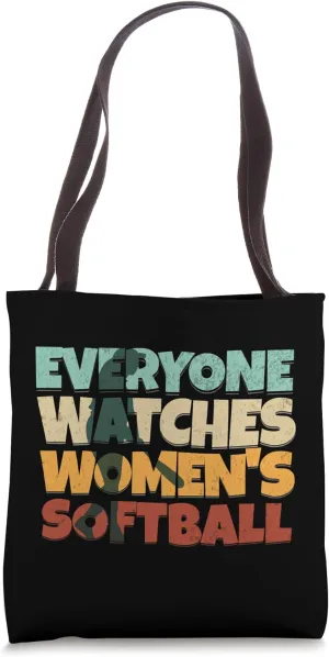 spring Tote Bag Everyone Watches Women��s Softball 