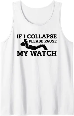 Timer comparison omission segregate alligator device boot Running Design Tank Top If I Collapse Please Pause My Watch 