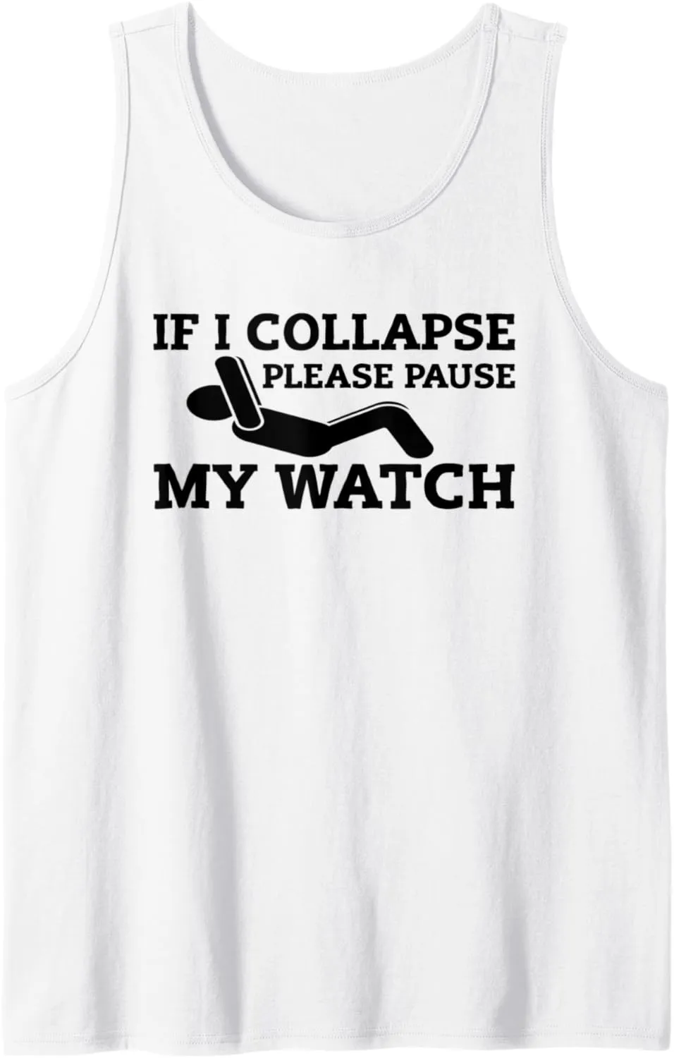 Timer comparison omission segregate alligator device boot Running Design Tank Top If I Collapse Please Pause My Watch 