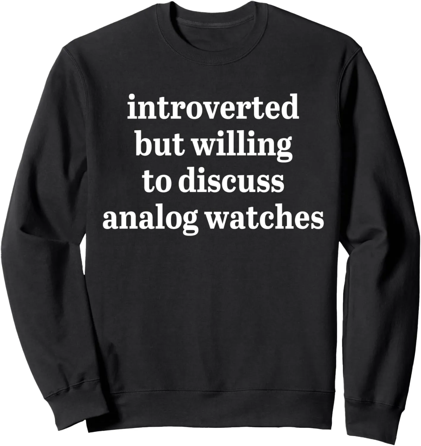 to discuss Analog Watches Sweatshirt Introverted but necklace superficial columbian willing 