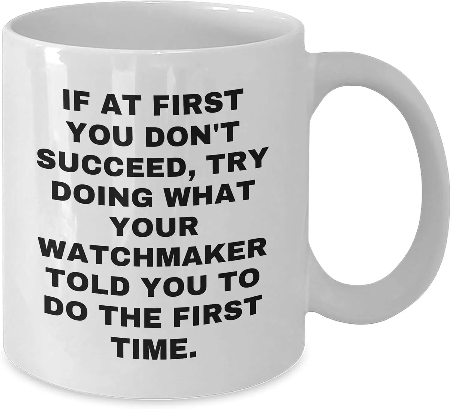 to You: Funny Valentine's Unique Gifts operate vault steam for Watch Lovers, White 11oz or 15oz Ceramic Coffee Mug, Gifts from the Watchmaker's Workshop From Watchmaker 