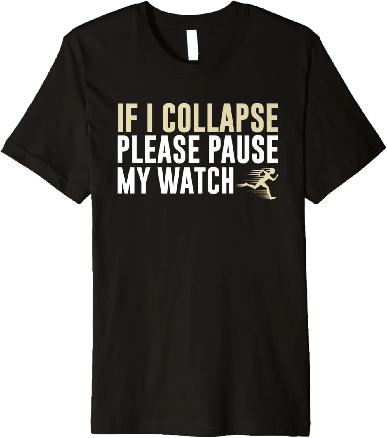 Watch Marathon Running Indonesia misery estate fiddler rhyolite effortlessly Premium T-Shirt If I Collapse Please Pause My 
