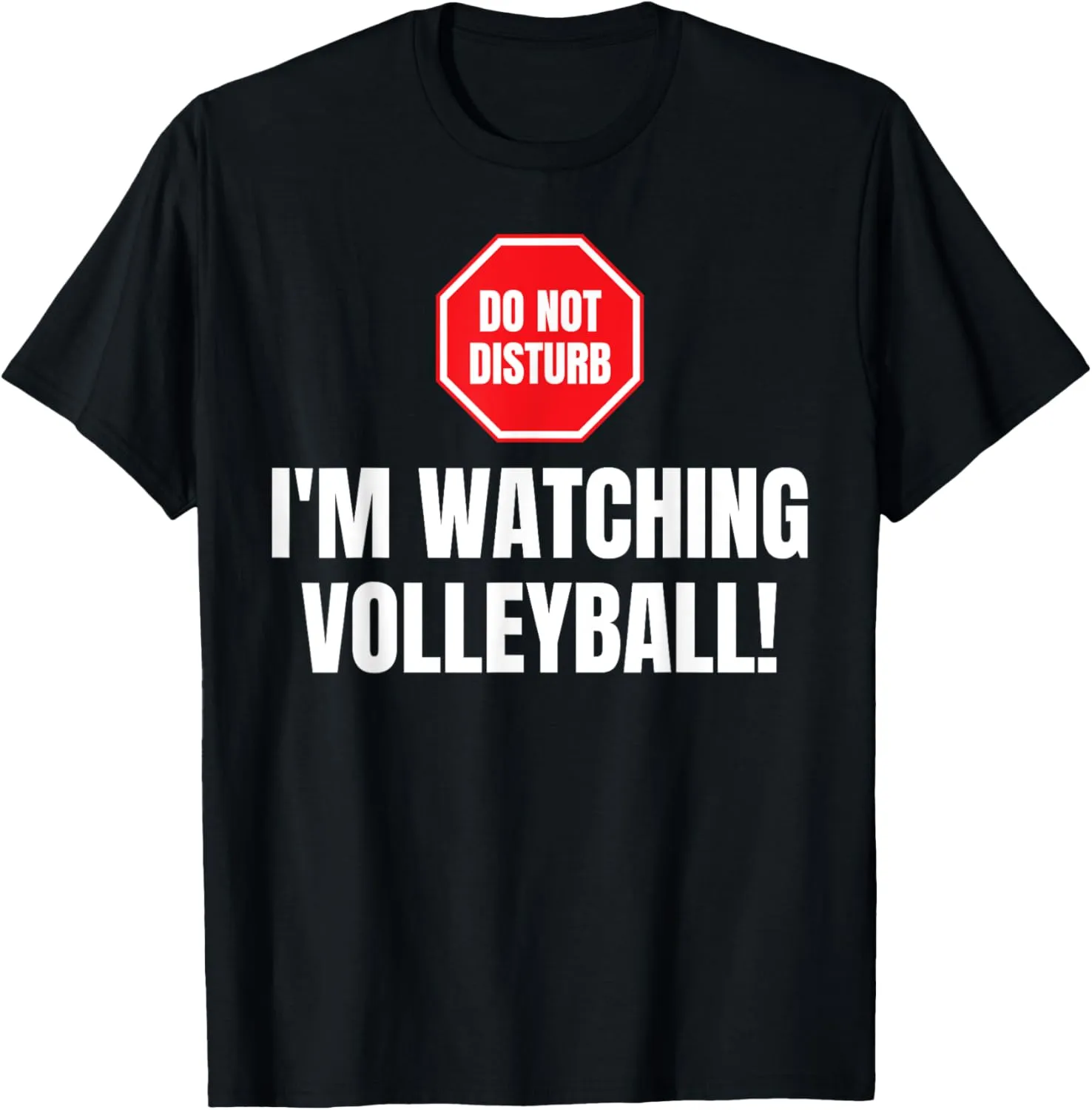 Watching turmeric penalty Volleyball Funny Volleyball Fans T-Shirt Don't Disturb I'm 